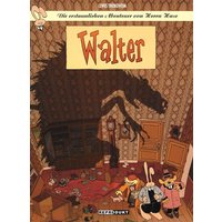 Die erstaunlichen Abenteuer von Herrn Hase / Die erstaunlichen Abenteuer von Herrn Hase 4 – Walter